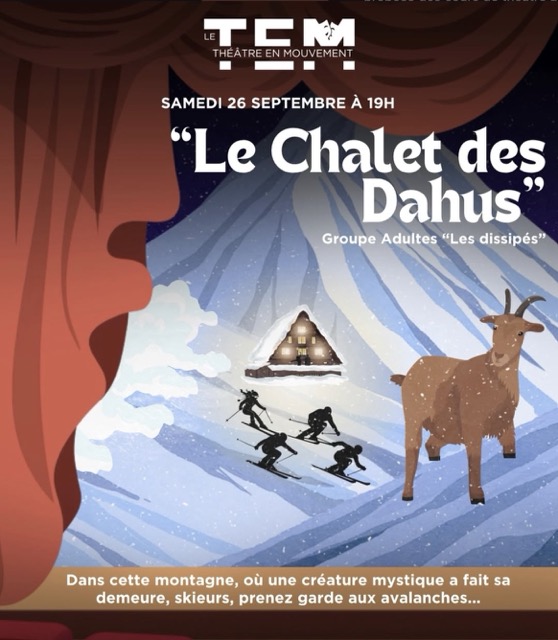 affiche de la pièce "Le chalet des dahus"